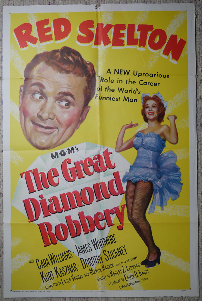 KerrisdaleGallery.com - Stock ID#MPOSx1DIA53pv - "The Great Diamond Robbery" (1953, MGM, USA, NSS#53/486)- Original Vintage Movie Poster One Sheet/folded 1-SH, 41 x 27 inches - full view - Comedy starring Red Skelton, Cara Williams. Directed by Robert Z. Leonard.