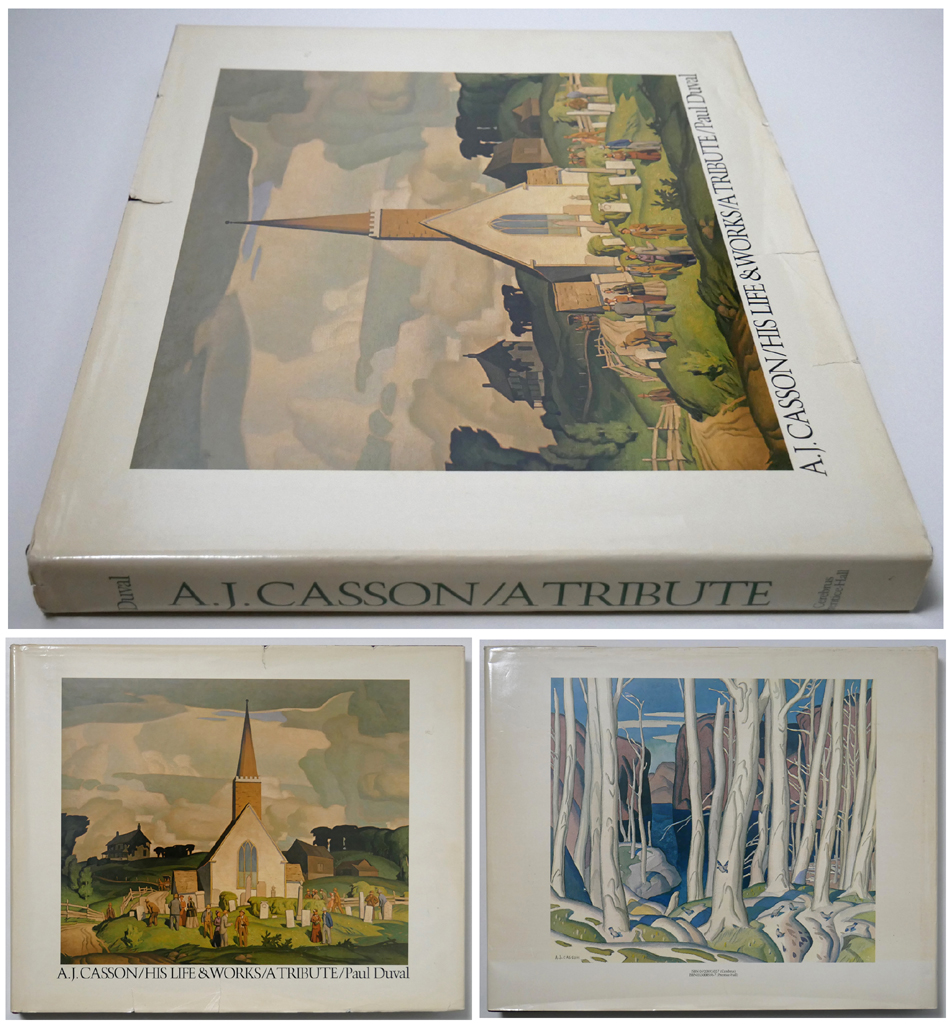 A.J. Casson, His Life & Works, A Tribute by Paul Duval (text), A.J. Casson (illustrations) - Cerebrus, Prentice-Hall 1980 Hardcover book in dustjacket ISBN 10:Cerebrus0920892027, Prentice-Hall0130005967 - composite view to show front and back covers and spine (available from KerrisdaleGallery.com, Stock ID#CAS180bh)