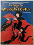 KerrisdaleGallery.com, Stock ID#MAR276bv - The Golden Age of the American Poster, 1890-1900 by Victor Margolin (introduction) - Ballantine Books 1976 Softcover book ISBN 13:0345251296695