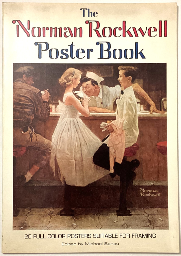 KerrisdaleGallery.com, Stock ID#ROC276bv - The Norman Rockwell Poster Book by Norman Rockwell (illustrations), Michael Schau (editor) - Watson Guptill Publications, New York, 1976 Softcover oversized book ISBN 10:0823045889 - 20 full color posters suitable for framing