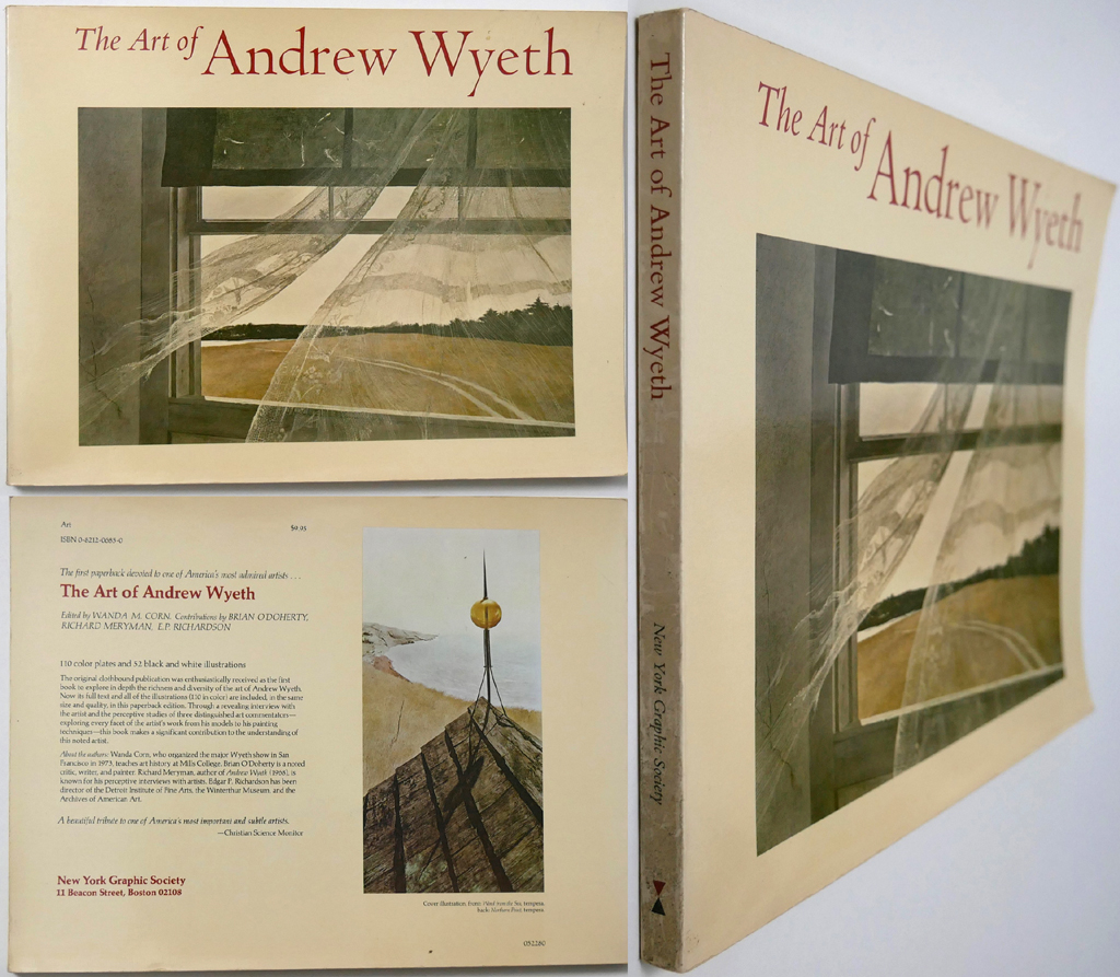 The Art of Andrew Wyeth by Andrew Wyeth (illustrations), Wanda Corn (preface, text) - published for The Fine Arts Museums of San Francisco by the New York Graphic Society, Boston - 1973 softcover book ISBN 10:0821206850 - composite view to show front, back and spine (available from KerrisdaleGallery.com, Stock ID#WYE273bh)