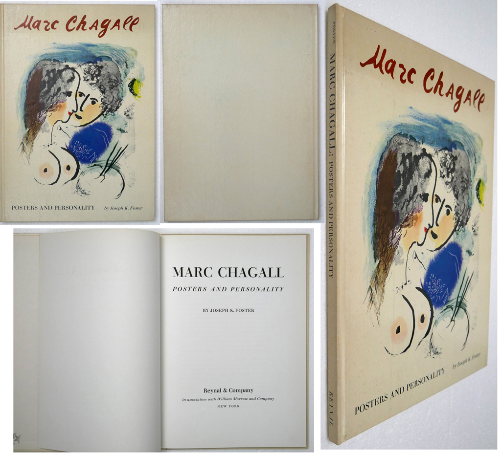 Marc Chagall, Posters and Personality by Joseph K. Foster (text) and Marc Chagall (illustrations) – Reynal & Co, NY 1966 Hardcover book First Edition - composite photo to show front, back, spine and title page of book (available from KerrisdaleGallery.com, Stock ID#CHA166bv)