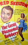 KerrisdaleGallery.com - Stock ID#MPOSx1DIA53pv - "The Great Diamond Robbery" (1953, MGM, USA, NSS#53/486)- Original Vintage Movie Poster One Sheet/folded 1-SH, 41 x 27 inches - feature view - Comedy starring Red Skelton, Cara Williams. Directed by Robert Z. Leonard.