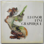 KerrisdaleGallery.com, Stock ID#FIN171bs - Leonor Fini Oeuvre Graphique by Jean Paul Guibbert (text) and Leonor Fini (illustrations) - Editions Clairfontaine, La Guilde du Livre, 1971 Hardcover book in dustjacket - volume of graphic works contains 176 Color and B/W illustrations of engravings and lithographs including over 45 color plates that are "tipped in" and easily removable for framing