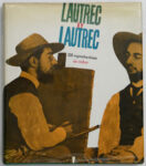KerrisdaleGallery.com, Stock ID#LAU164bv - Lautrec By Lautrec by Philippe Huisman (text), M.G. Dortu (conservator of original documents) and Henri de Toulouse-Lautrec (illustrations, original documents/personal letters) - Galahad Books NYC, Edita Lausanne 1964 Hardcover book in dustjacket, ISBN 0883653605 - a biography with anecdotes and 128 illustrations in color plus B/W sketches, photos, Paris map of favorite haunts and 19 pages B/W thumbnails of graphic works